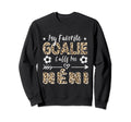 My Favorite Goalie Calls Me N Ni Sweatshirt - Aesthetic Graphic for Adults