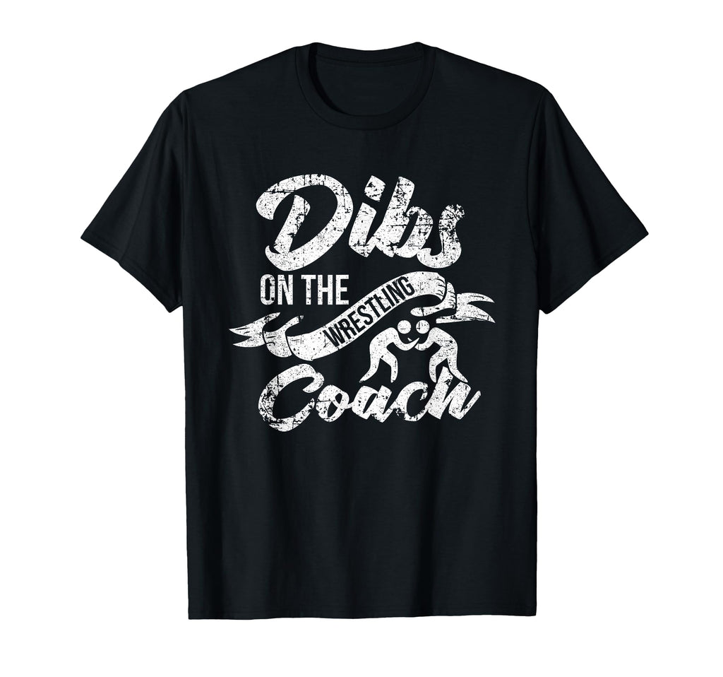Wrestling Coachs Wife Girlfriend Dibs T-Shirt - Aesthetic Graphic Unisex