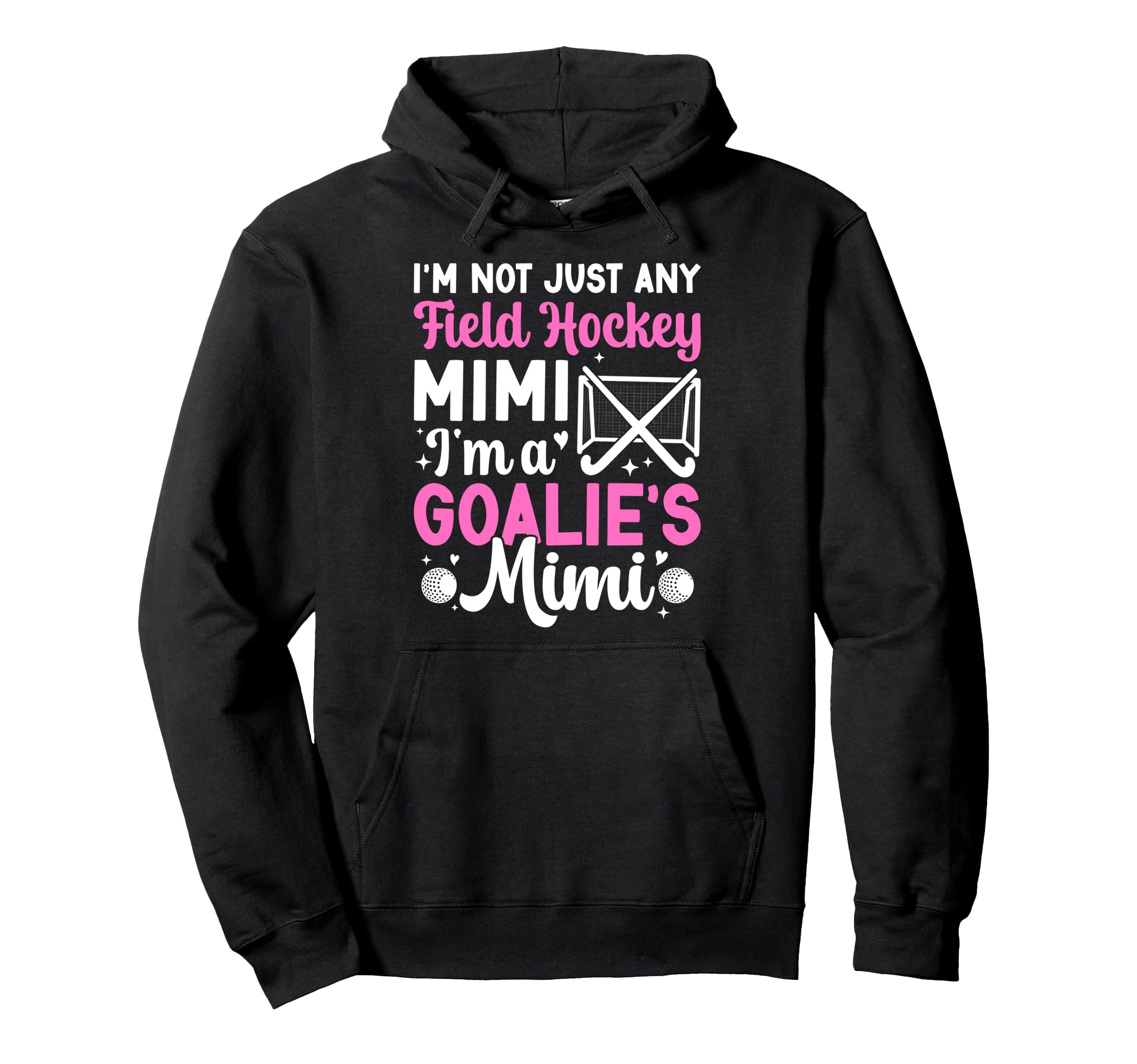 Im Field Hockey Goalie Mimi Field Hockey Hoodie - Custom Art Print Unisex