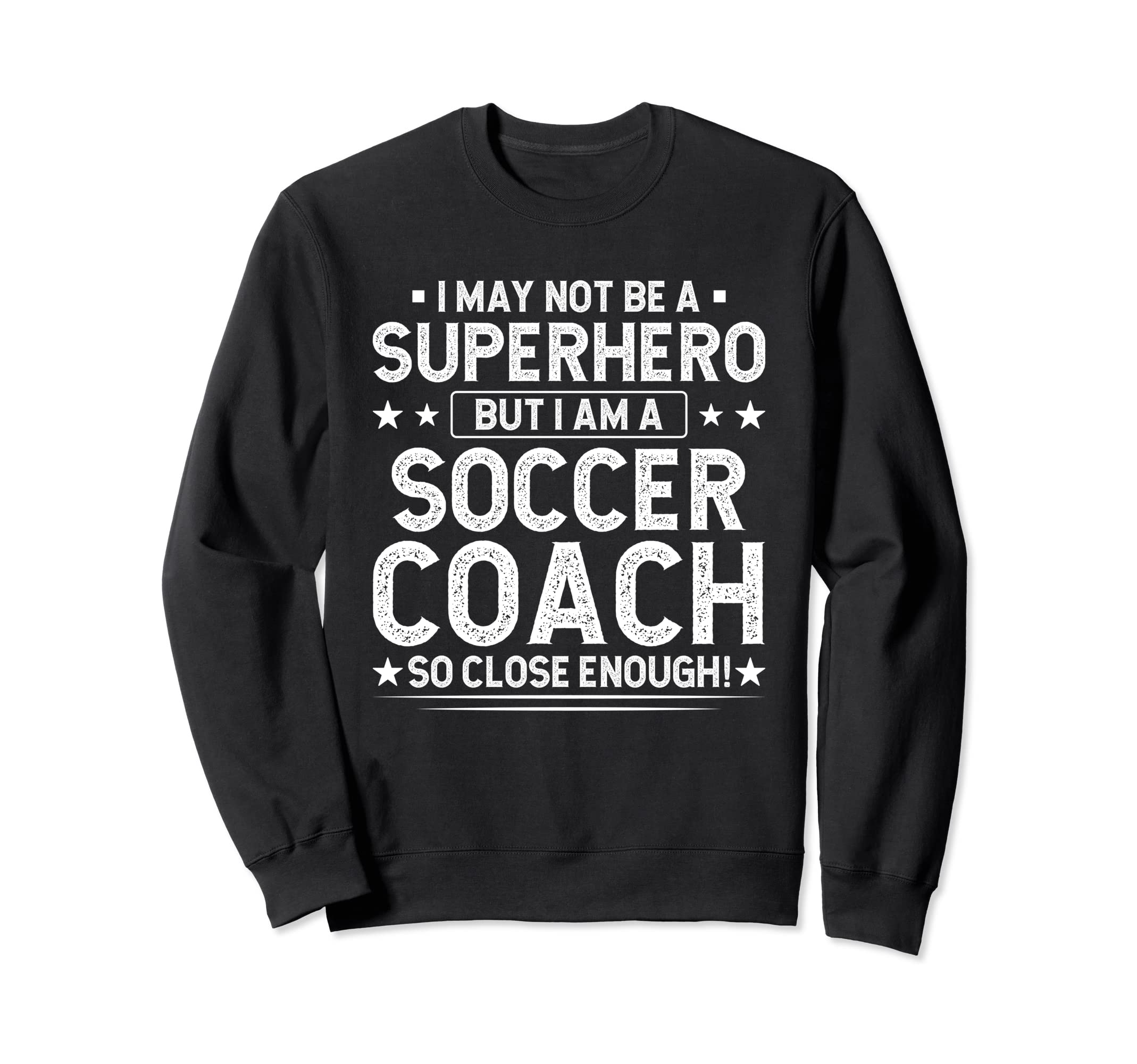 Superhero Soccer Coach Funny Sweatshirt - Aesthetic Graphic Men Women