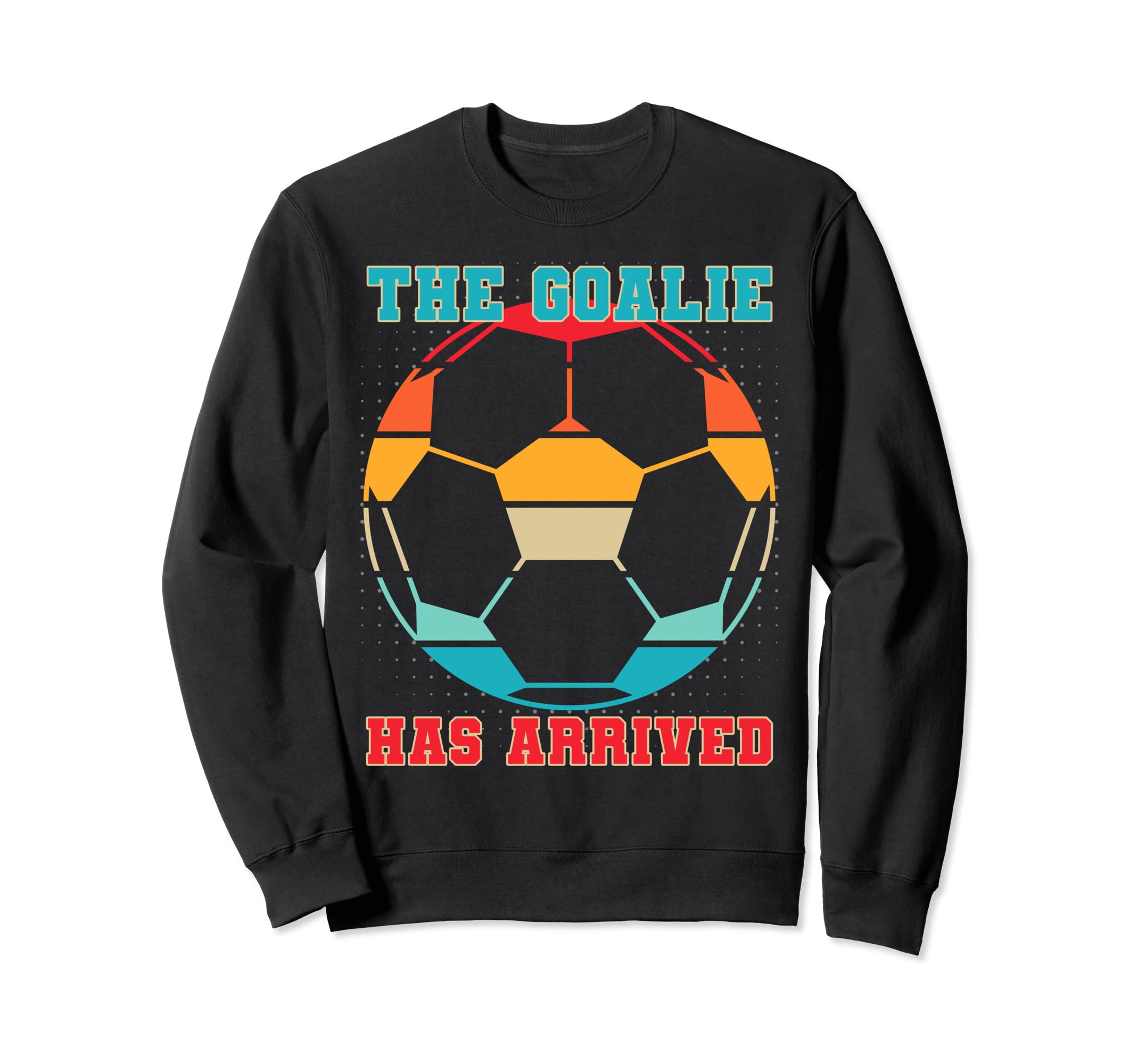 Goalie Soccer Player Goalkeeper Sweatshirt - Unique Graphic Men Women