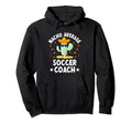 Nacho Average Soccer Coach Mexican Hoodie - Custom Art Print Men Women