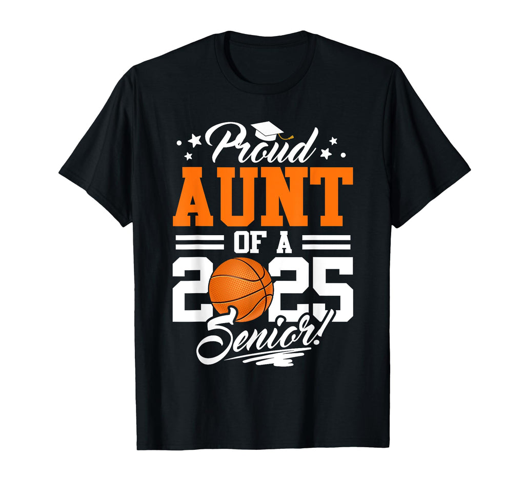 Proud Aunt 2025 Senior Basketball T-Shirt - Trendy Graphic Unisex