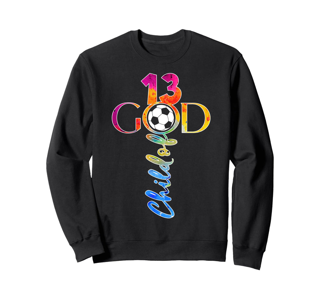 Jesus 13 Years Child God Soccer Sweatshirt - Unique Graphic for Adults
