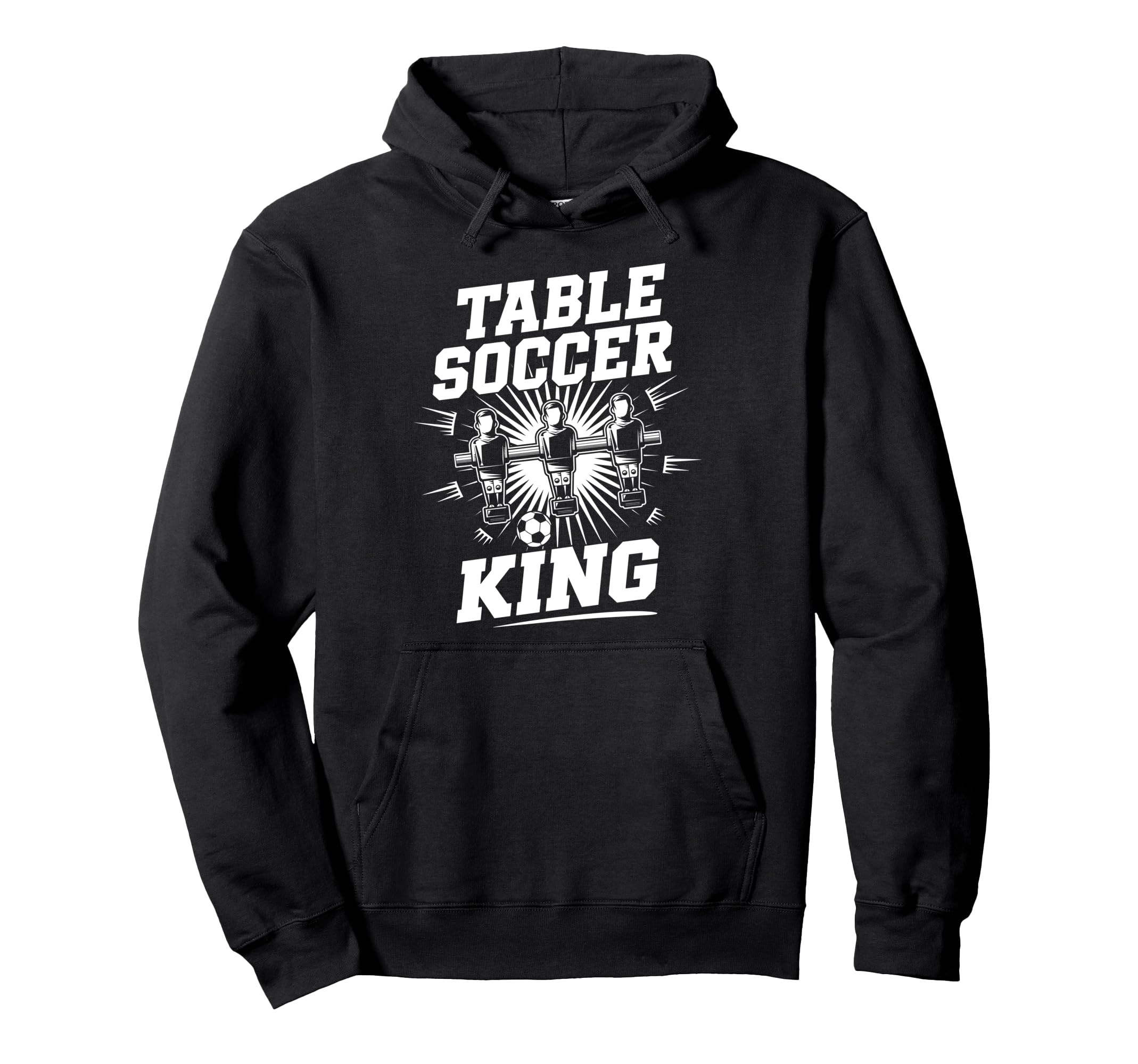 Table Soccer King Foosball Tablesoccer Hoodie - Novelty Apparel Men Women