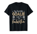 My Favorite Goalie Calls Me Babicka T-Shirt - Aesthetic Graphic Unisex