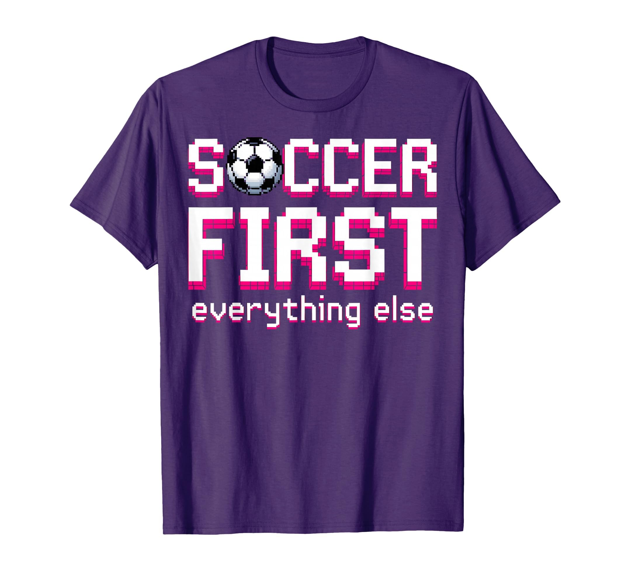 Soccer First Everything Else Womens T-Shirt - Streetwear Style Unisex