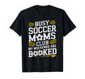 Busy Soccer Moms My Weekends T-Shirt - Unique Graphic for Adults