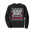 Im Lacrosse Goalie Mimi Lacrosse Sweatshirt - Streetwear Style Unisex