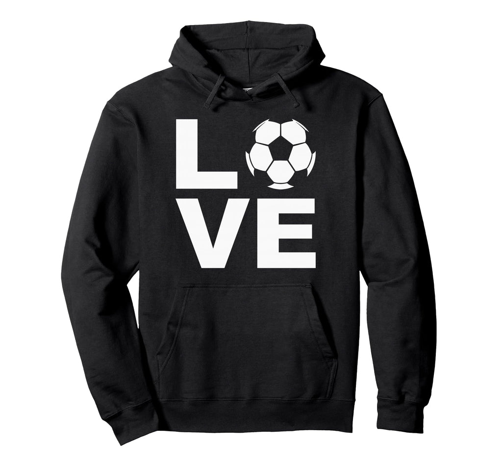 Love Soccer Soccer Players Coaches Fans Hoodie - Novelty Apparel for Adults