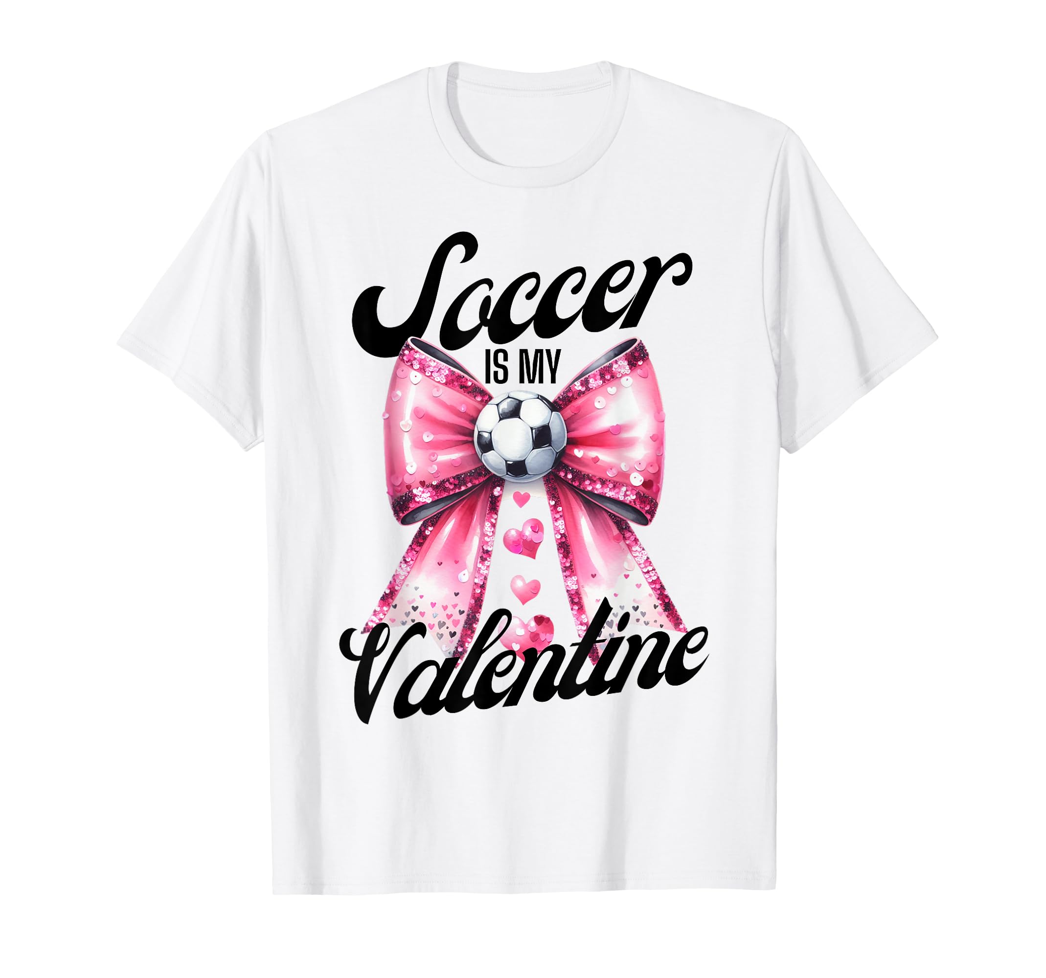 Soccer Is My Valentine Coquette Bow T-Shirt - Novelty Apparel Unisex