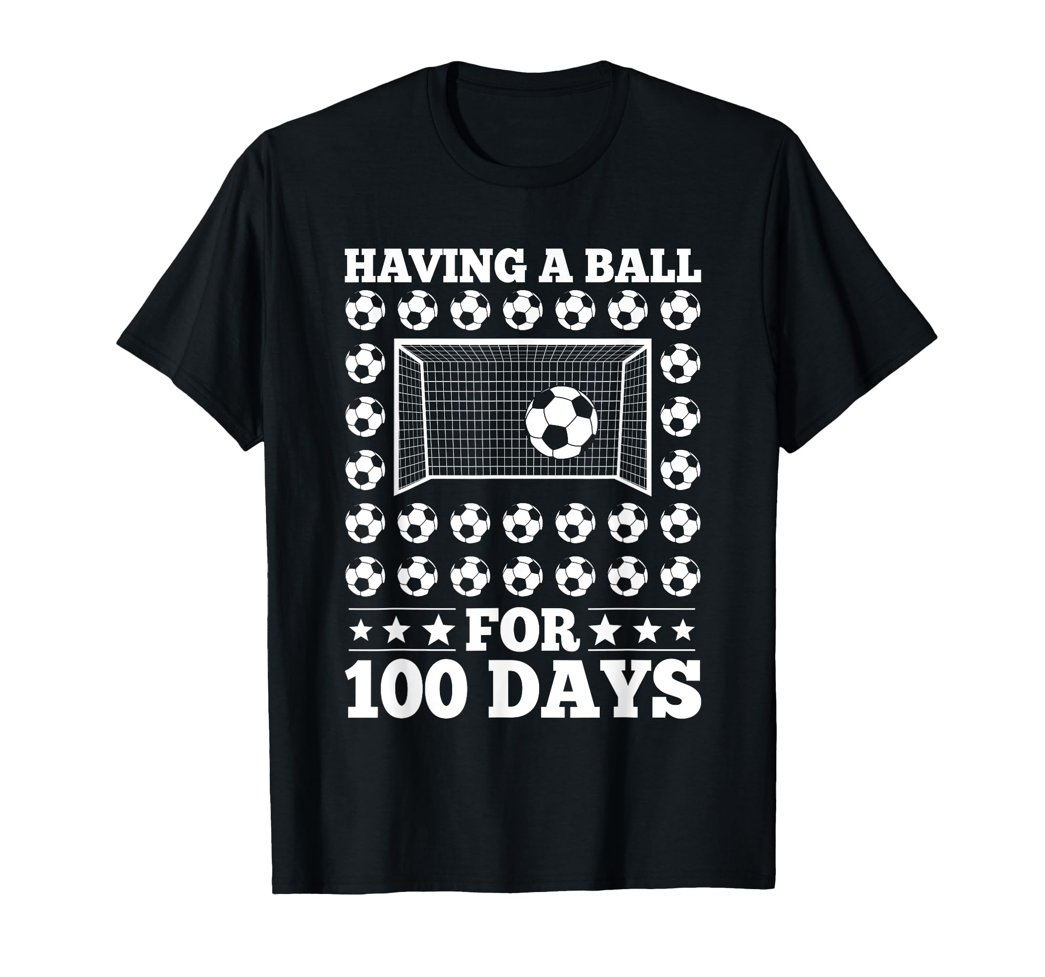 Having Ball 100 Days Soccer Funny Sport T-Shirt - Novelty Apparel Unisex