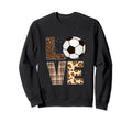 Soccer Player Love Soccer Leopard Sweatshirt - Casual Everyday Wear Unisex