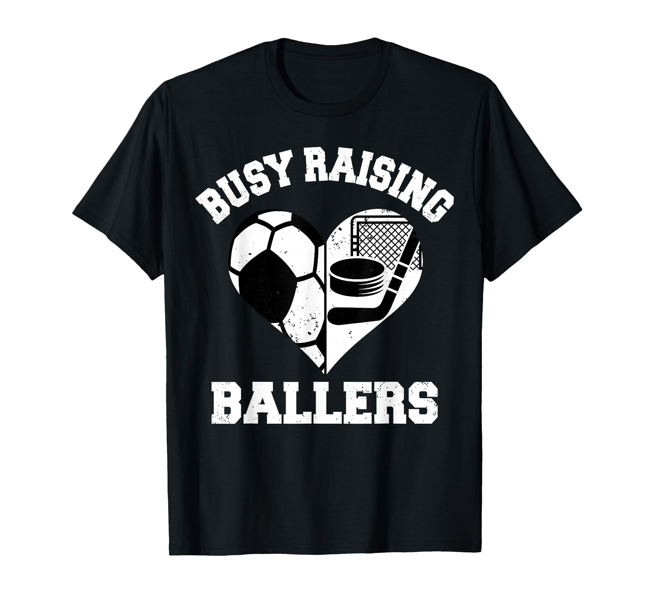 Busy Raising Ballers Soccer T-Shirt - Casual Everyday Wear Men Women