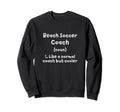 Beach Soccer Coach Definition Sweatshirt - Minimalist Print for Adults