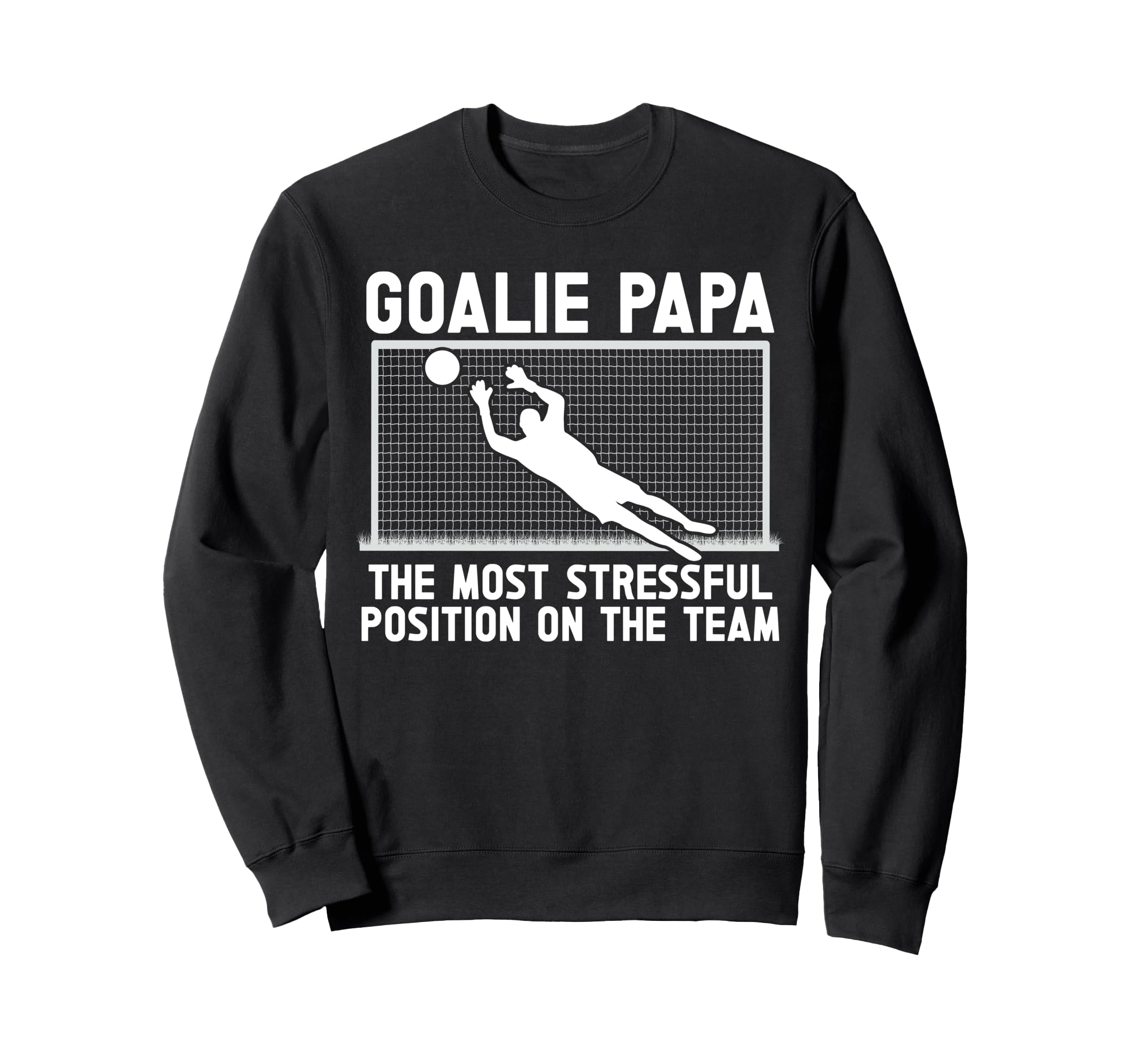 Soccer Goalie Papa Funny Papa Soccer Sweatshirt - Unique Graphic Unisex