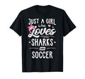Just Who Loves Sharks And Soccer Gift T-Shirt - Aesthetic Graphic Men Women