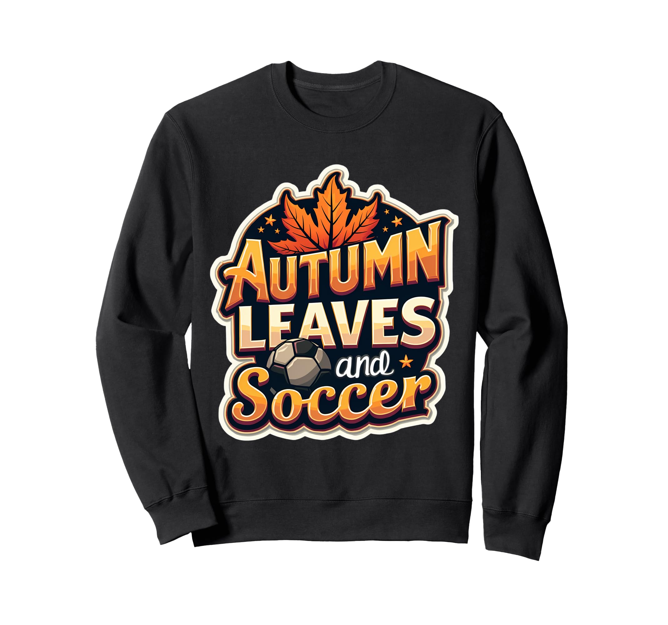 Autumn Leaves And Soccer Fall Lover Sweatshirt - Custom Art Print Unisex