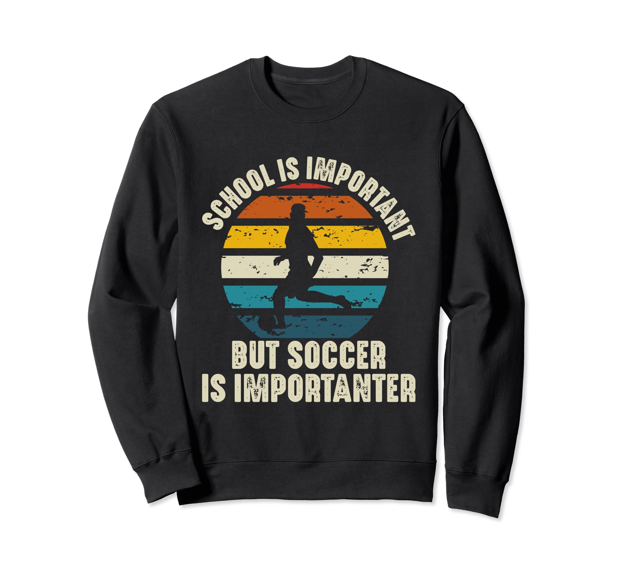 School Is Important But Soccer Is Sweatshirt - Streetwear Style for Adults