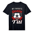 My Favorite Goalie Calls Me Titi T-Shirt - Custom Art Print for Adults