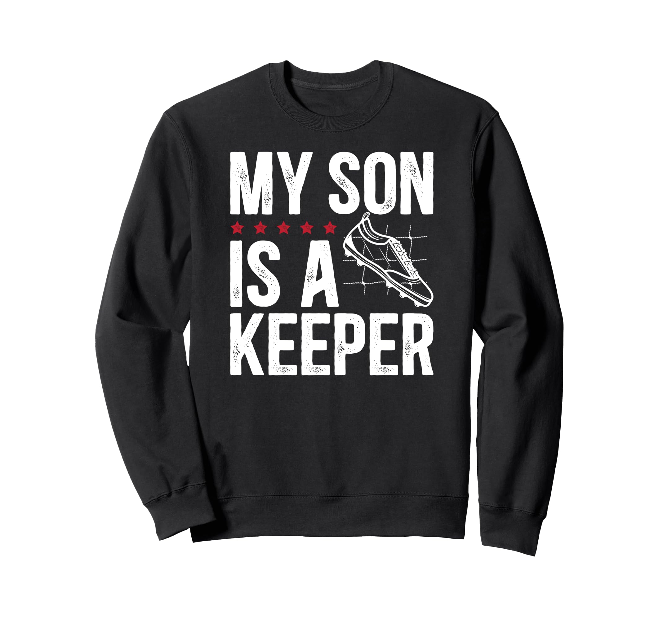 My Son Is Soccer Keeper Dad Sweatshirt - Streetwear Style for Adults