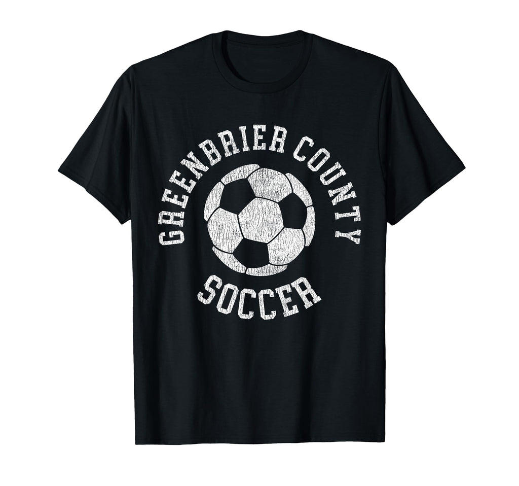 Greenbrier County Soccer Distressed 90S T-Shirt - Graphic Print Unisex