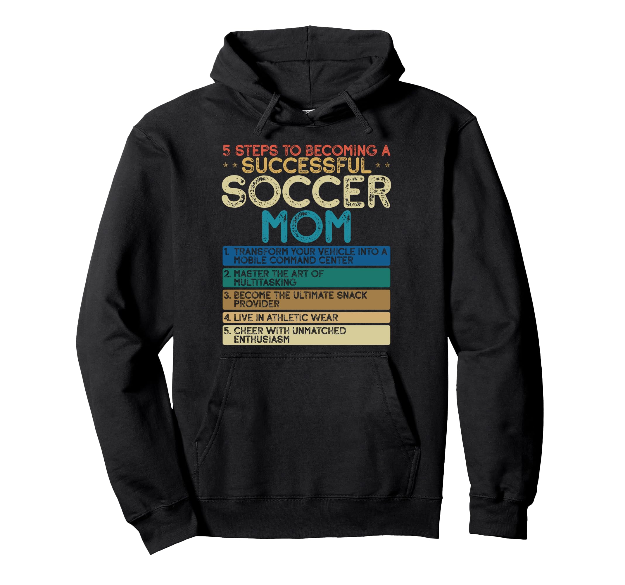 How To Be Soccer Mom 5 Easy Steps Funny Hoodie - Trendy Graphic Men Women