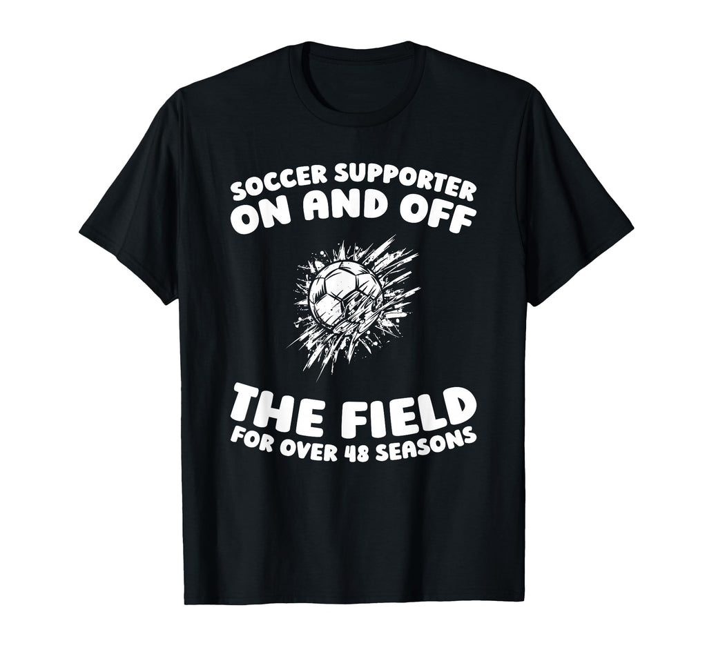 48 Years Old Soccer Team Sports Player T-Shirt - Fun Novelty Design Unisex