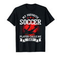 My Favorite Soccer Player Calls Me Dad T-Shirt - Custom Art Print Unisex