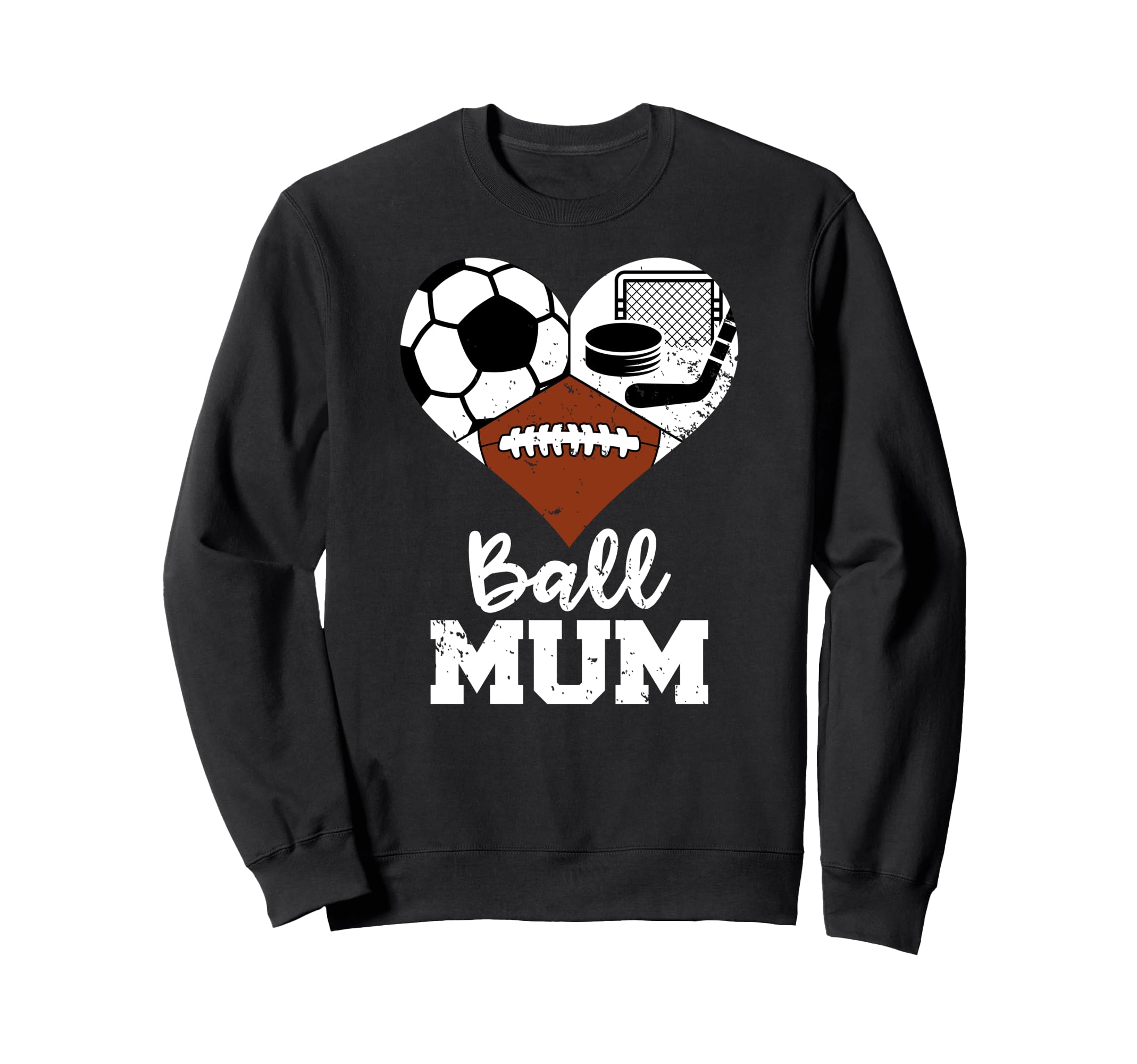 Ball Mum Funny Soccer Football Sweatshirt - Casual Everyday Wear Men Women