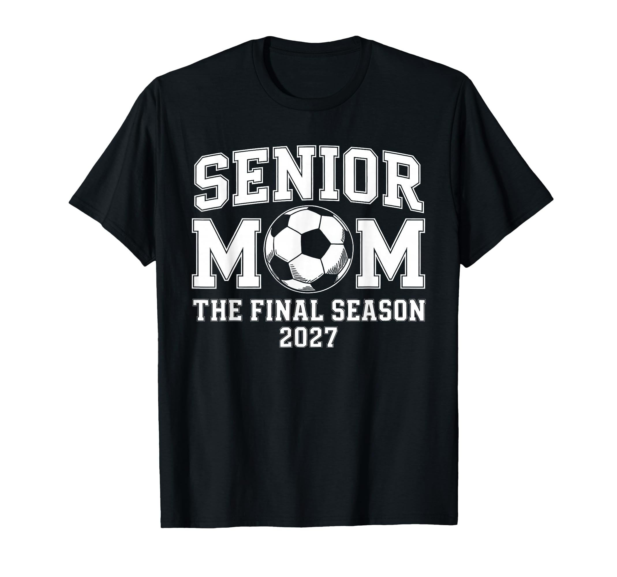 Class 2027 Senior Soccer Mens Final T-Shirt - Fun Novelty Design Men Women