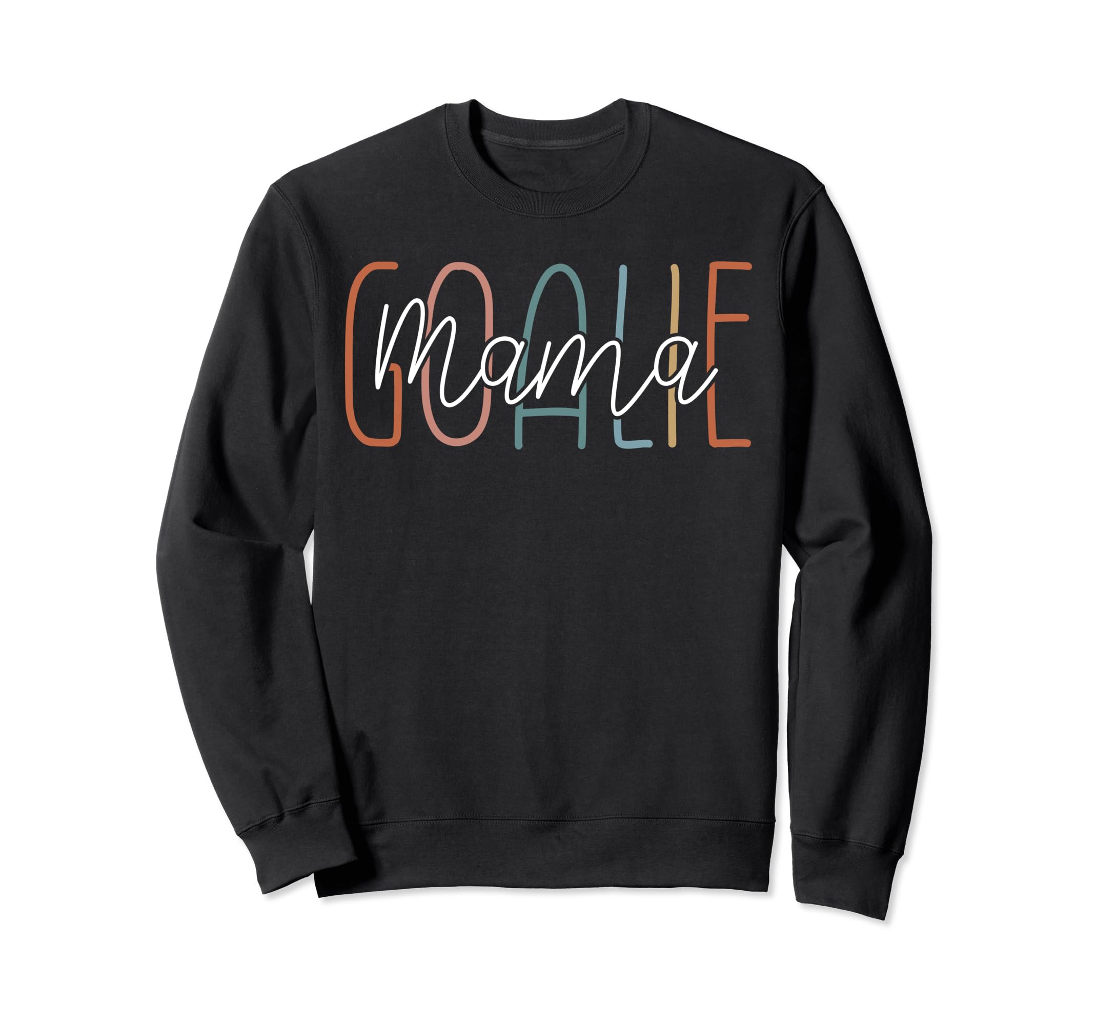 Goalie Mama Moms Soccer Sweatshirt - Casual Everyday Wear Men Women