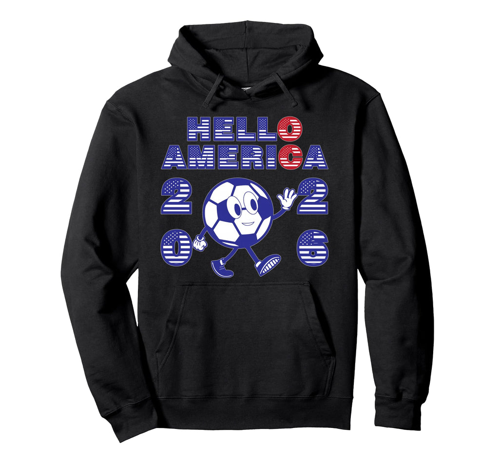 Hello America Soccer 2026 Host Fan Hoodie - Custom Art Print Men Women