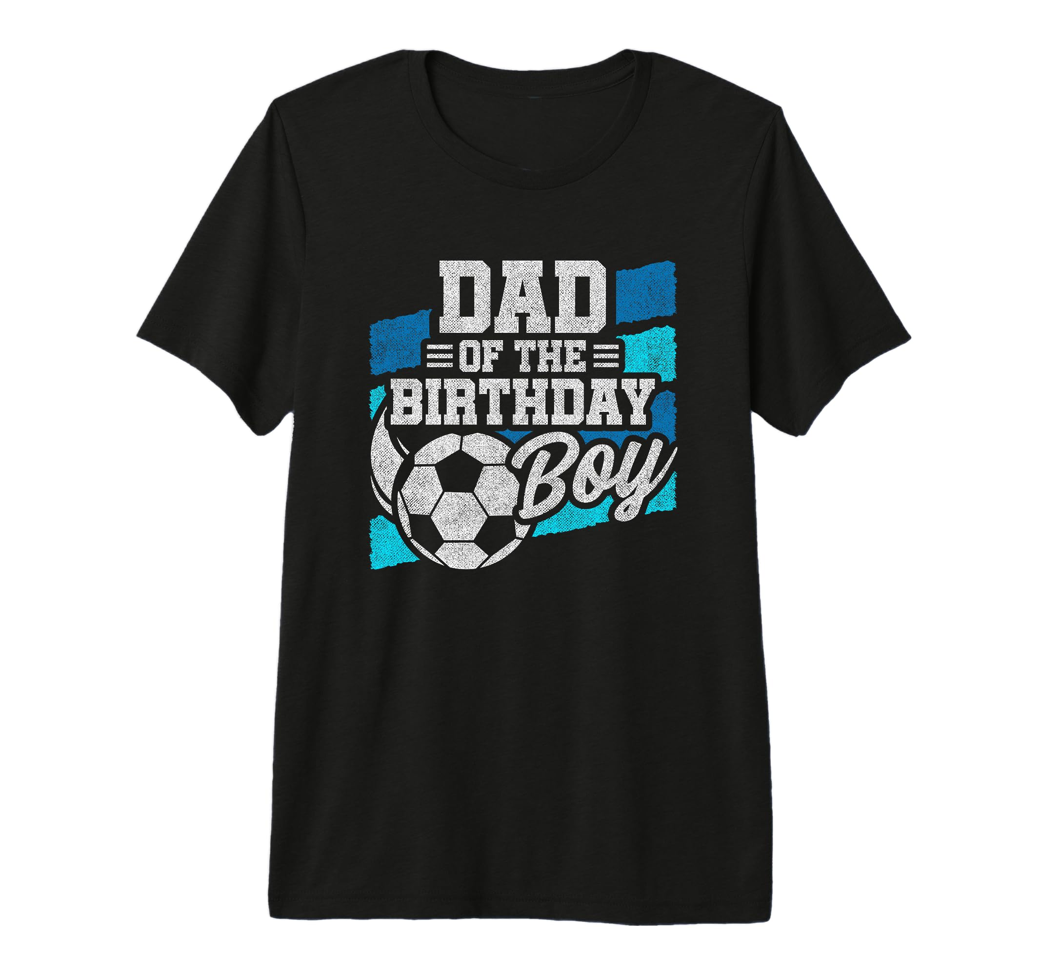 Birthday Soccer Birthday Birthday Dad T-Shirt - Custom Art Print Men Women
