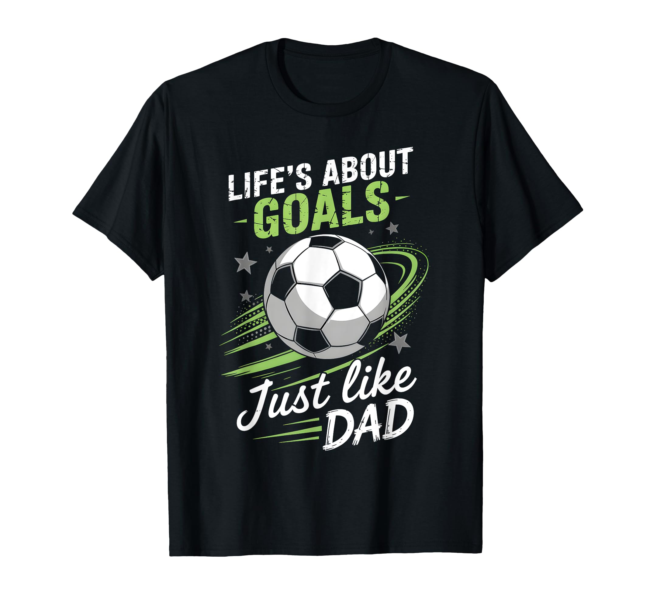 Lifes About Goals Soccer Dad T-Shirt - Trendy Graphic Men Women