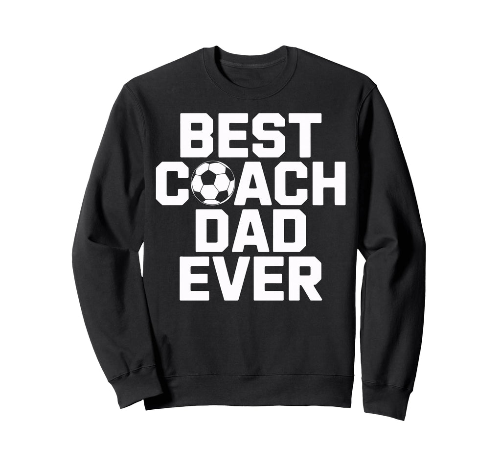 Soccer Teaching Star Best Coach Dad Sweatshirt - Custom Art Print Unisex