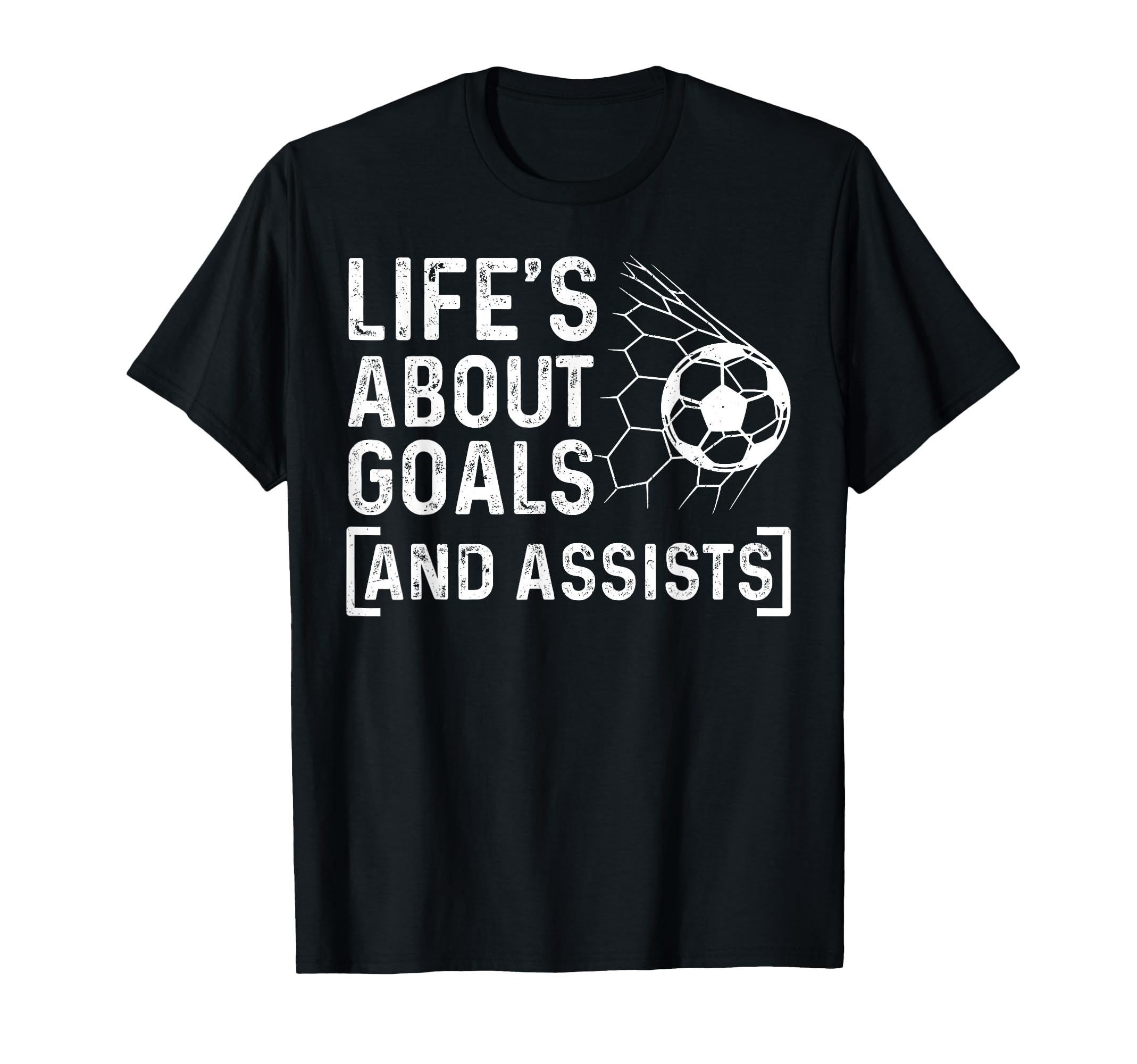Soccer Player Life Is About Goals And T-Shirt - Graphic Print for Adults