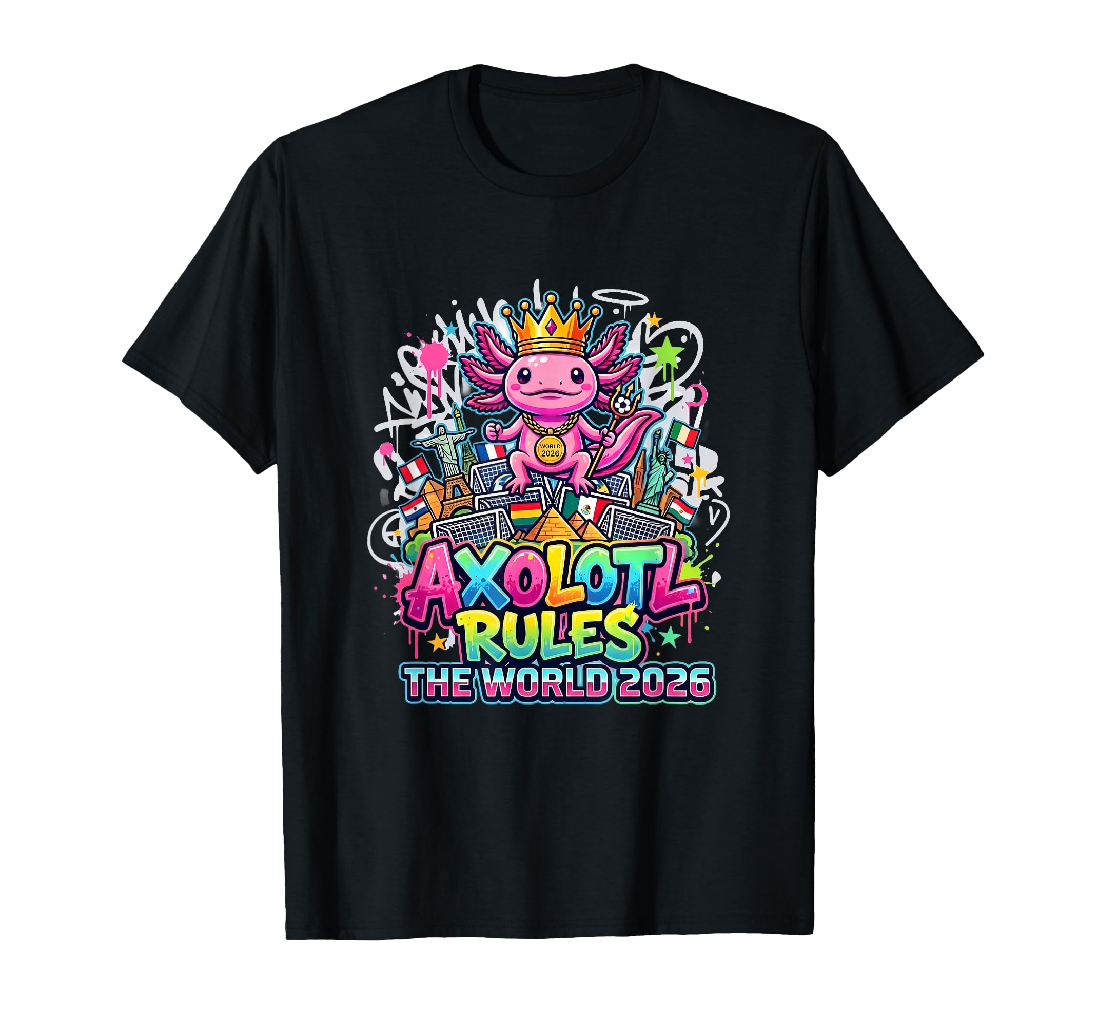 Axolotl King 2026 Global Soccer Landmarks T-Shirt - Novelty Apparel Unisex
