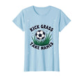 Kick Grass Take Names Soccer T-Shirt - Aesthetic Graphic Men Women