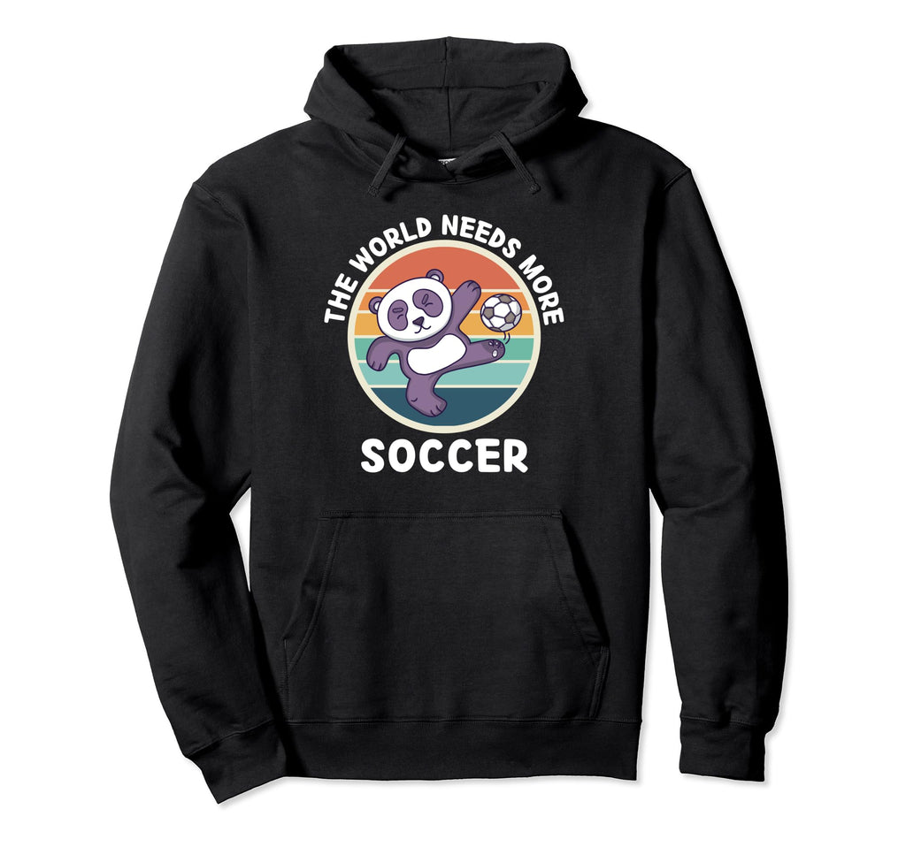 Panda World Needs More Soccer Soccer Hoodie - Aesthetic Graphic for Adults