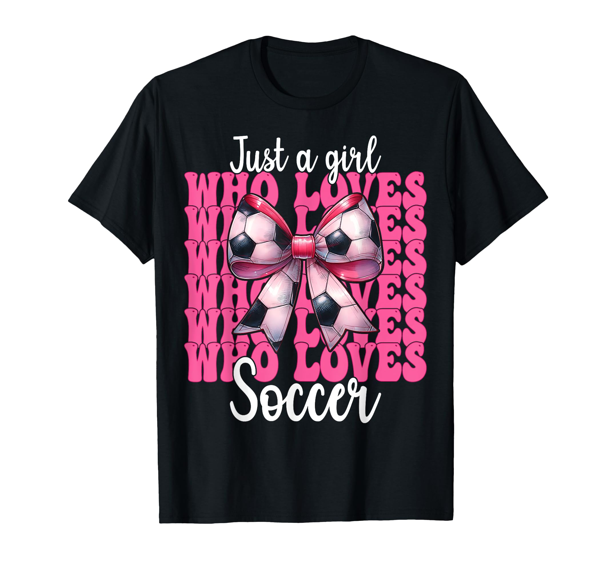 Just Who Loves Soccer Coquette Bow T-Shirt - Aesthetic Graphic Unisex