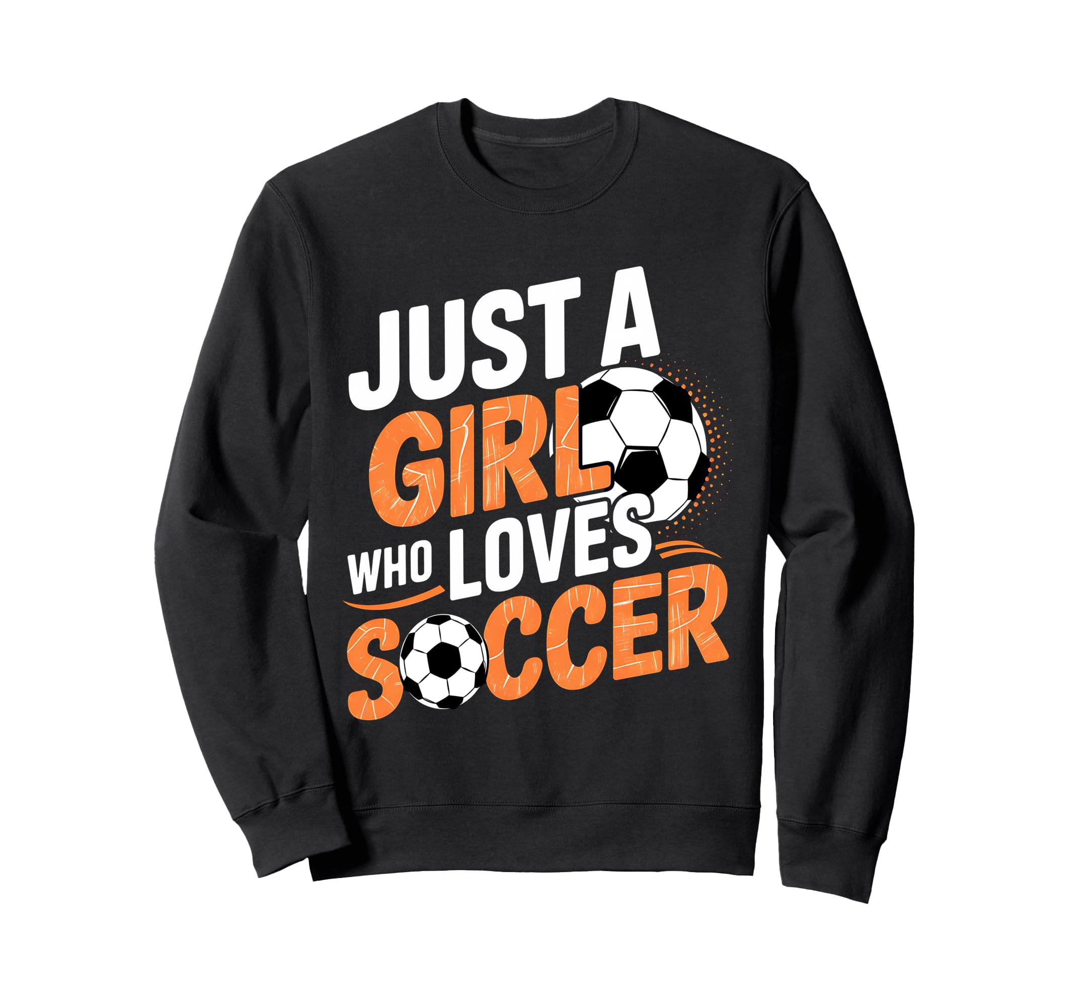 Soccer Just Who Loves Soccer Sweatshirt - Casual Everyday Wear for Adults
