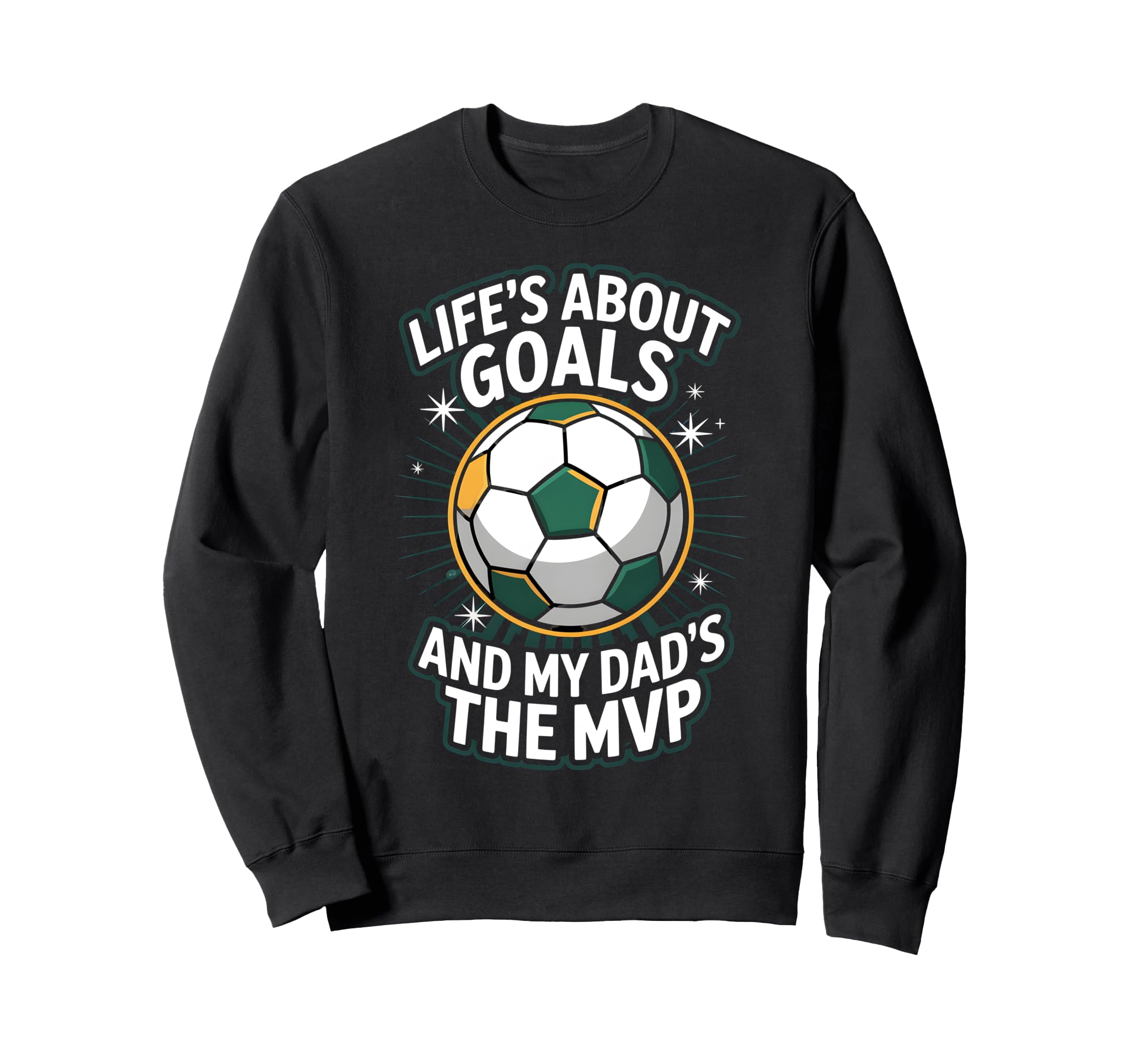 Lifes About Goals Soccer Dad Sweatshirt - Minimalist Print Men Women