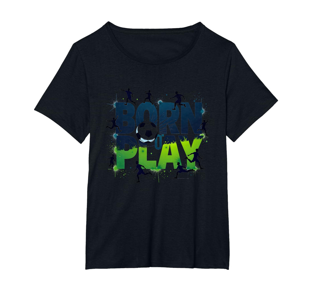 Born To Play Soccer Athlete Passion T-Shirt - Novelty Apparel for Adults