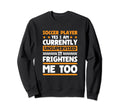 I Am Unsupervised Soccer Players Sweatshirt - Graphic Print for Adults