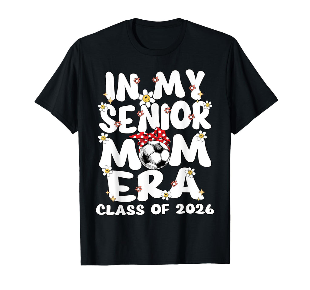 My Senior Mom Era Groovy Soccer Senior T-Shirt - Streetwear Style Unisex