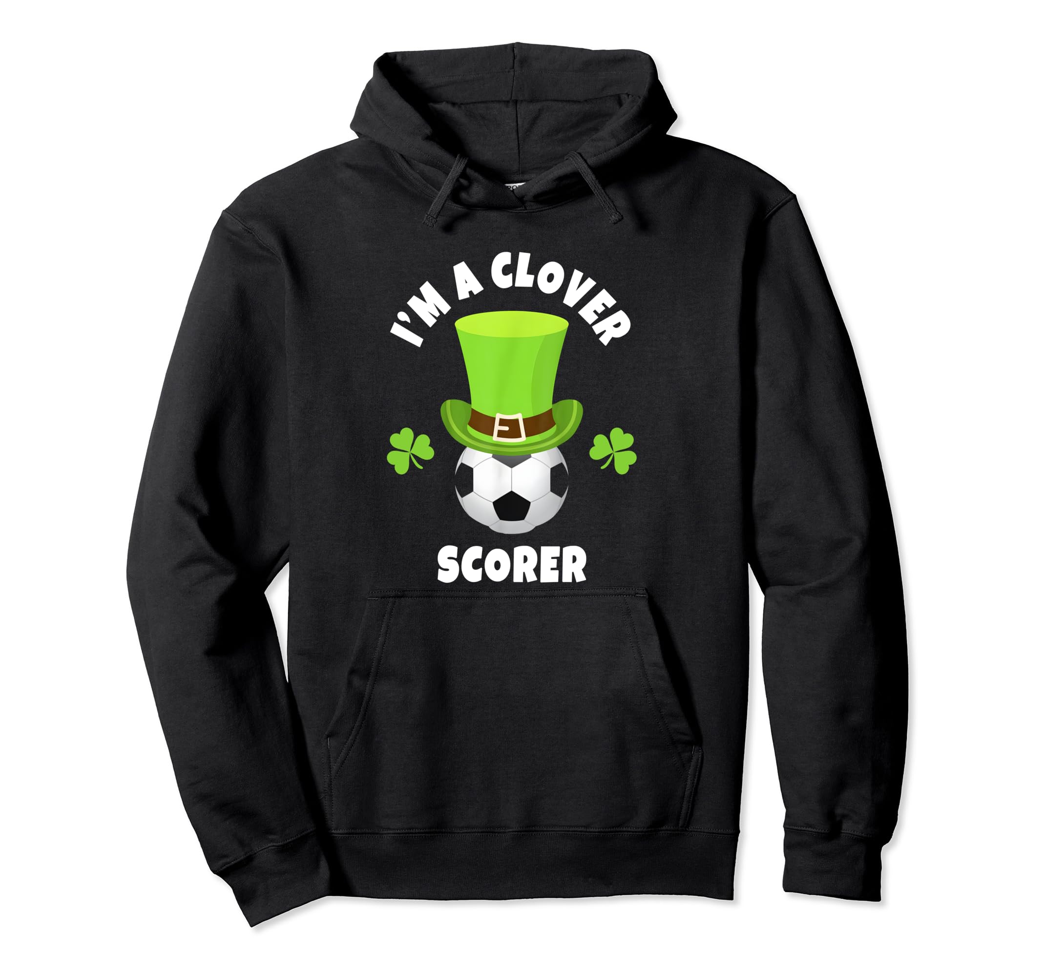 Soccer Attacker Im Clover Scorer Hoodie - Aesthetic Graphic Men Women