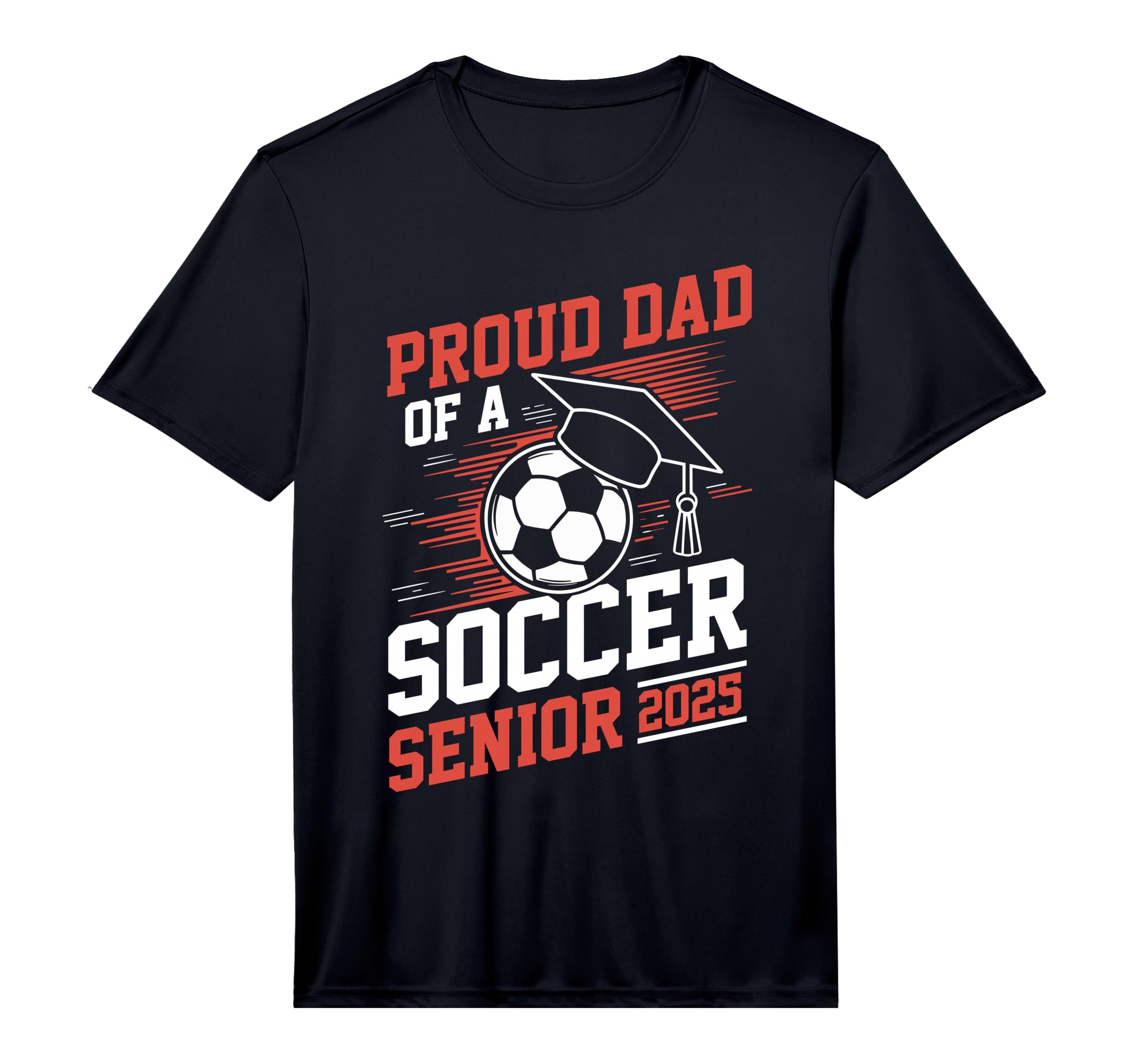 Proud Dad Soccer Senior 2025 T-Shirt - Novelty Apparel Men Women