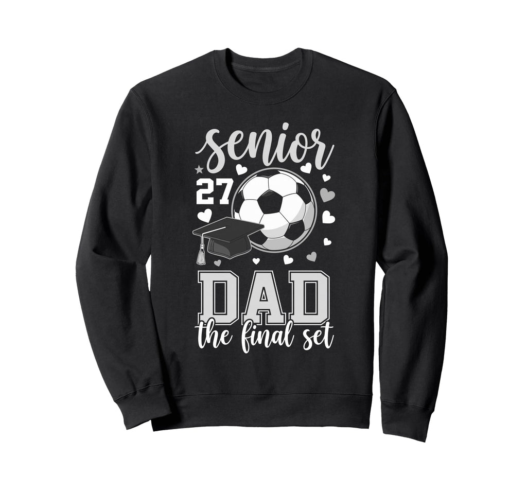 Soccer Senior 2027 Dad Final Set Sweatshirt - Custom Art Print for Adults