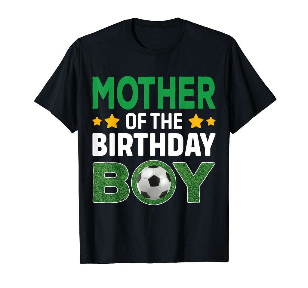 Mother Birthday Soccer Birthday T-Shirt - Novelty Apparel Men Women